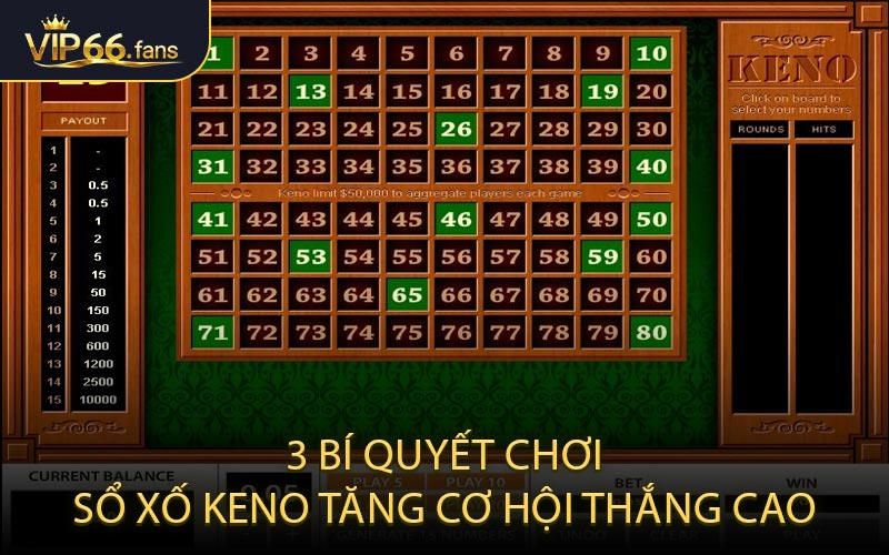 3 Bí Quyết Chơi Sổ Xố Keno Tăng Cơ Hội Thắng Cao